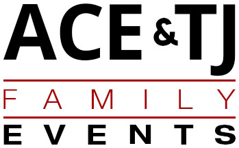 Ace & TJ Family Events Ace & TJ Family Events