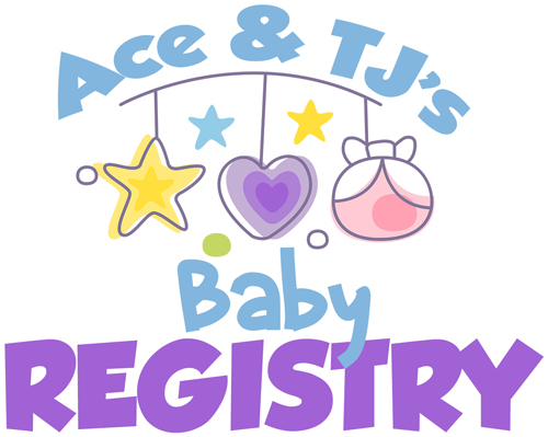 Ace & TJ's Baby Registry