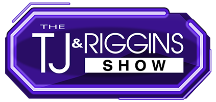 The TJ & Riggins Show