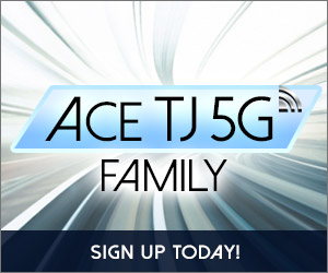 Ace TJ 5G Family